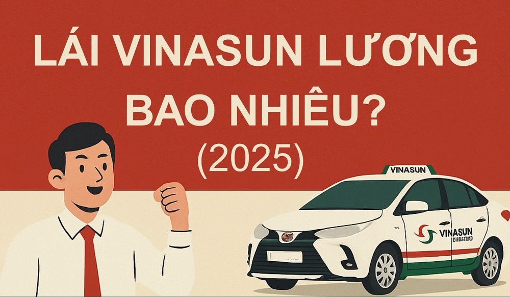 Lái Vinasun lương bao nhiêu? Thu nhập tài xế 2025