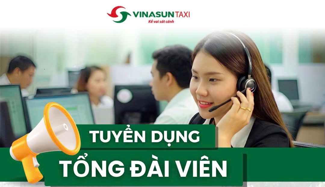 Vinasun Taxi tuyển dụng Nhân viên Tổng đài